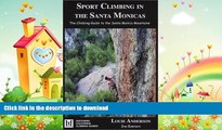 GET PDF  Sport Climbing in the Santa Monicas (Southern California Climbing Guides)  BOOK ONLINE