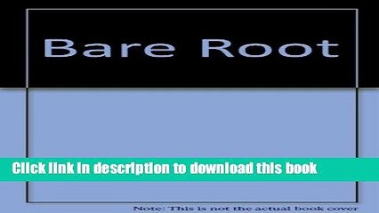 [PDF] Bare Root: A Poet s Journey With Breast Cancer Download Online