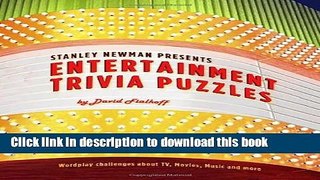 [Popular Books] Stanley Newman Presents Entertainment Trivia Puzzles Free Online
