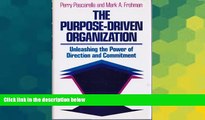 Full [PDF] Downlaod  The Purpose-Driven Organization: Unleashing the Power of Direction and