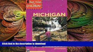 READ BOOK  Best Hikes with Children in Michigan FULL ONLINE