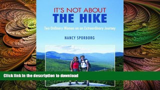 READ  It s Not About the Hike FULL ONLINE