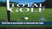 [Popular Books] Total Golf: The Most Comprehensive Guide to Golf and Golf Instruction Free Online