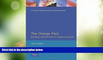 Big Deals  The Change Pact: Building Commitment to On-Going Change  Free Full Read Best Seller