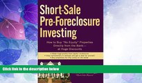 READ FREE FULL  Short-Sale Pre-Foreclosure Investing: How to Buy 