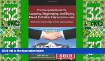 Must Have  The Complete Guide to Locating, Negotiating, and Buying Real Estate Foreclosures: What