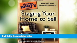 Big Deals  The Complete Idiot s Guide to Staging your Home to Sell  Free Full Read Most Wanted