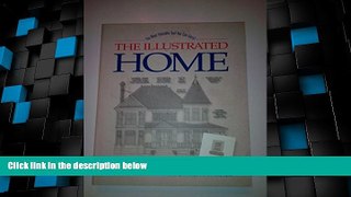 Big Deals  The Illustrated Home (Book only)  Best Seller Books Most Wanted