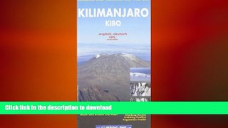 FAVORITE BOOK  Kilimanjaro - Kibo Climbing and Trekking Map: Including Moshi   Arusha City Plans