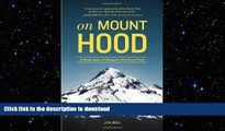 READ  On Mount Hood: A Biography of Oregon s Perilous Peak FULL ONLINE