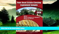 Must Have  Your Real Estate Closing Explained Simply: What Smart Buyers   Sellers Need to Know