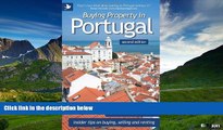 Must Have  Buying Property in Portugal (second edition) - insider tips for buying, selling and