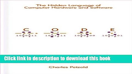 [Popular] Code: The Hidden Language of Computer Hardware and Software Hardcover Collection