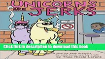 [Popular] Unicorns Are Jerks: A Coloring Book Exposing the Cold, Hard, Sparkly Truth Kindle Free