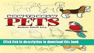 [Popular] How to Draw Pets (Dover How to Draw) Paperback OnlineCollection