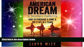 Must Have  Reviving the American Dream in Southern California: How to Purchase a Home   Pay It Off