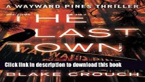 [Popular] The Last Town (The Wayward Pines Trilogy) Kindle OnlineCollection