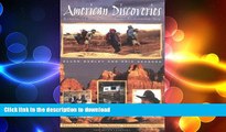READ  American Discoveries: Scouting the First Coast to Coast Recreational Trail FULL ONLINE
