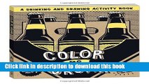 [Popular] Color Me Drunk: A Drinking and Drawing Activity Book Kindle Free