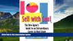 Full [PDF] Downlaod  Sell with Soul: The Smart Agent s Guide to an Extraordinary Career in Real