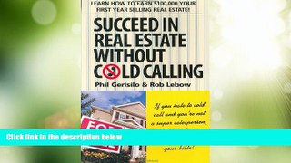 Big Deals  Succeed in Real Estate Without Cold Calling!  Free Full Read Most Wanted