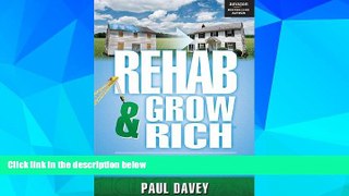 READ FREE FULL  REHAB   GROW RICH: Adventures Of A Renegade Real Estate Investor  READ Ebook Full