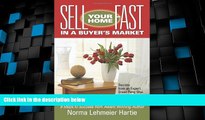 Must Have  Sell Your Home Fast in a Buyer s Market: Secrets from an Expert Green Feng Shui Staging