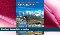 EBOOK ONLINE  Chamonix Mountain Adventures (Cicerone Mountain Guide)  PDF ONLINE