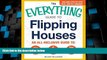 Must Have PDF  The Everything Guide To Flipping Houses: An All-Inclusive Guide to Buying,