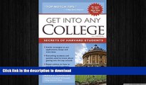 FAVORITE BOOK  Get into Any College: Secrets of Harvard Students FULL ONLINE