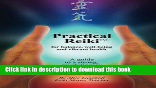 [Download] Practical Reiki TM: for balance, well-being, and vibrant health. A guide to a simple,