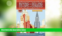 Big Deals  The Ultimate Guide to Buying and Selling Co-ops and Condos in New York City  Free Full