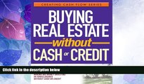 Big Deals  Buying Real Estate Without Cash or Credit  Free Full Read Best Seller