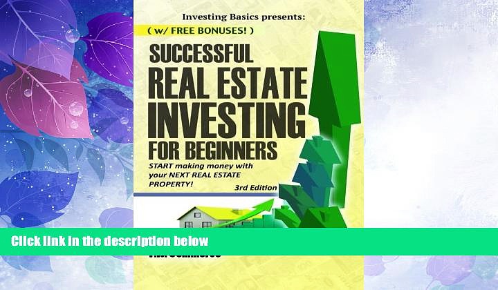 Full [PDF] Downlaod  Successful Real Estate Investing for Beginners: Investing Successfully for