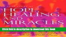 [Download] A True Story of HOPE, HEALING   MIRACLES Paperback Collection