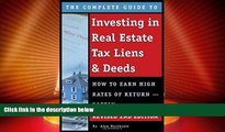 READ FREE FULL  The Complete Guide to Investing in Real Estate Tax Liens   Deeds: How to Earn High