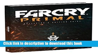 [Popular] Far Cry Primal Collector s Edition: Prima Official Guide Kindle Online