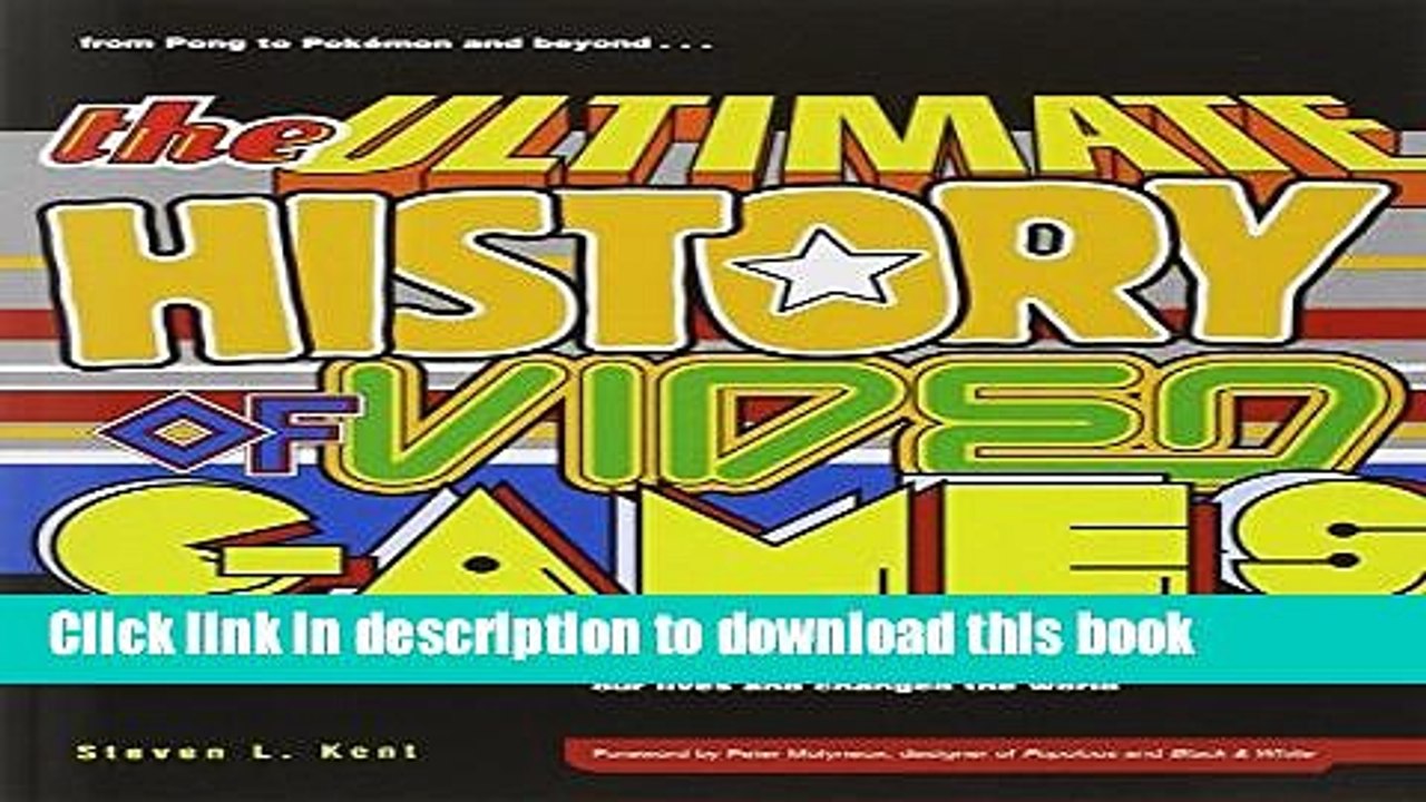 [Popular] The Ultimate History of Video Games: from Pong to Pokemon and beyond...the story behind