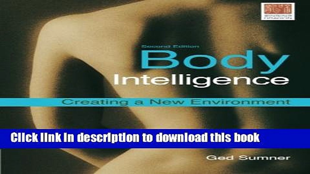 [Download] Body Intelligence: Creating a New Environment Kindle Free
