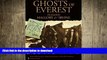 GET PDF  Ghosts of Everest: The Search for Mallory   Irvine FULL ONLINE
