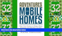 Big Deals  Adventures in Mobile Homes: How I Got Started in Mobile Home Investing and How You Can