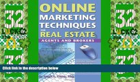 Big Deals  Online Marketing Techniques for Real Estate Agents and Brokers: Insider Secrets You