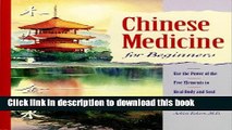 [Download] Chinese Medicine for Beginners: Use the Power of the Five Elements to Heal Body and