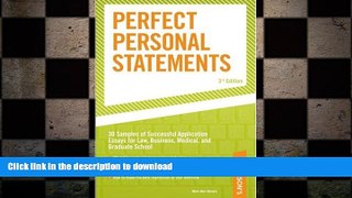 GET PDF  Perfect Personal Statements, 3rd edition (Peterson s How to Write the Perfect Personal