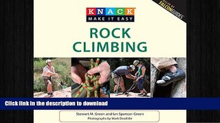 FAVORITE BOOK  Knack Rock Climbing: A Beginner s Guide: From The Gym To The Rocks (Knack: Make It