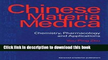 [Download] Chinese Materia Medica: Chemistry, Pharmacology and Applications Paperback Collection