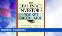 Big Deals  The Real Estate Investor s Pocket Calculator: Simple Ways to Compute Cashflow, Value,