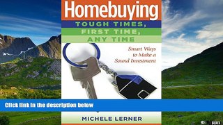 Must Have  Homebuying: Tough-Time, First Time, Any Time (Capital Ideas (Capital Books))  READ