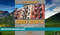 READ FREE FULL  Family Secrets: Secret Strategies for New York City Multifamily Investing