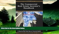 Must Have  The Commercial Real Estate Investor s Handbook: A Step-by-Step Road Map to Financial